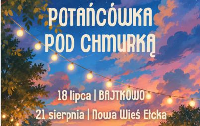 Zdjęcie do Potańc&oacute;wka pod chmurką - Nowa Wieś Ełcka