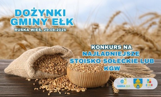Zdjęcie do DOŻYNKI 2026 - KONKURS NA STOISKO SOŁECKIE I KGW